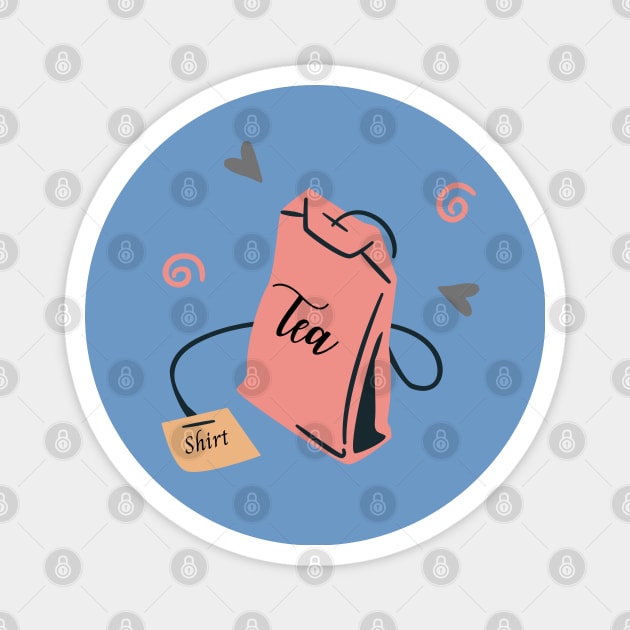 Tea Shirt Magnet by Cation Studio